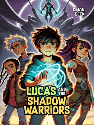 cover image of Lucas and the Shadow Warriors
